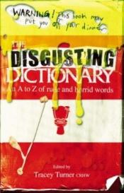 book cover of Disgusting Dictionary by Tracey Turner