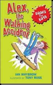 book cover of Alex, the Walking Accident by Ian Whybrow