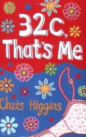 book cover of 32c That's Me by Chris Higgins