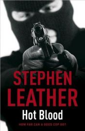 book cover of Hot Blood by Stephen Leather