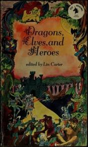 book cover of Dragons, Elves, and Heroes by Λιν Κάρτερ