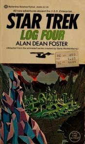 book cover of Star Trek: Log Four by Alan Dean Foster