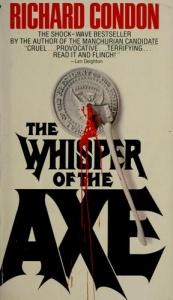 book cover of The whisper of the axe by Richard Condon