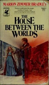 book cover of House Between Worlds by ماریون زیمر بردلی