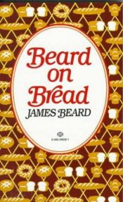 book cover of Bread by James Beard