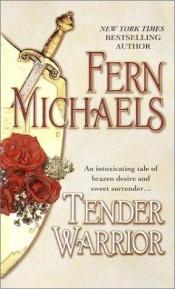 book cover of Tender Warrior by Fern Michaels