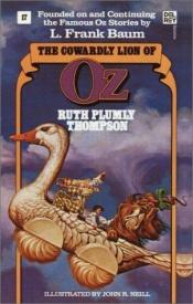 book cover of The Cowardly Lion of Oz: The Wonderful Oz Books, #17 by Ruth Plumly Thompson