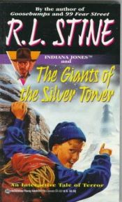 book cover of Indiana Jones and the Giants of the Silver Tower (Find Your Fate #3) by R. L. Stine