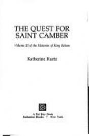 book cover of The Quest for Saint Camber: Vol. III of the Histories of King Kelson by Кэтрин Куртц