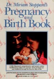 book cover of Dr. Miriam Stoppard's Pregnancy and Birth Book by Miriam Stoppard