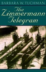 book cover of The Zimmermann telegram by Barbara Tuchman