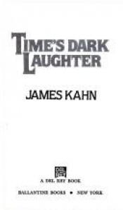 book cover of Time's dark laughter by James Kahn