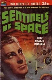 book cover of Sentinels From Space by Ерік Френк Расселл