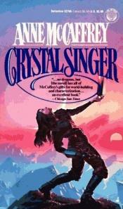 book cover of Crystal Singer by Anne McCaffrey