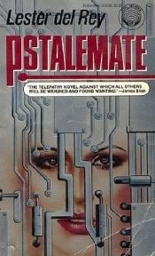 book cover of Pstalemate by Lester del Rey