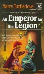 book cover of An Emperor for the Legion by Harry Turtledove
