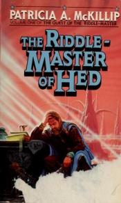 book cover of The Riddle-Master of Hed by 派翠西亚·麦奇莉普