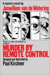 book cover of Murder by remote control by Janwillem van de Wetering