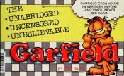 book cover of The Unabridged, Uncensored, Unbelievable Garfield by Jim Davis