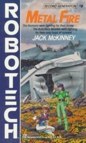 book cover of Robotech: Metal Fire (#8) by Jack Mckinney