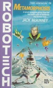 book cover of Robotech 3: The New Generation 2: #11 Metamorphosis by Jack Mckinney