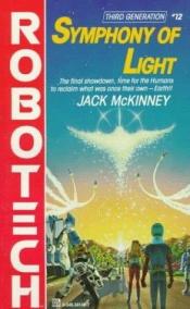 book cover of Robotech 3: The New Generation 3: #12 Symphony of Light by Jack Mckinney