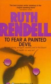 book cover of To Fear a Painted Devil by Ruth Rendell