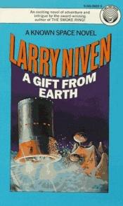 book cover of A Gift from Earth by לארי ניבן