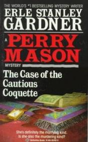 book cover of The Case of the Cautious Coquette: a Perry Mason Story by 厄爾·史丹利·賈德納