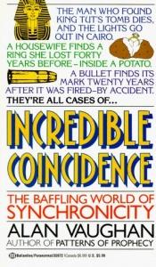 book cover of Incredible Coincidence: The Baffling World of Synchronicity by Alan Vaughan