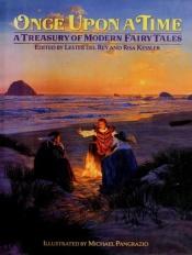 book cover of Once Upon a Time: A Treasury of Modern Fairly Tales (Anthology) by 레스터 델 레이