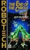 End of the Circle [Robotech First Generation, No. 18]