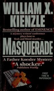 book cover of Masquerade (Father Koesler) by William X. Kienzle