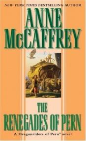 book cover of The renegades of Pern by Anne McCaffrey