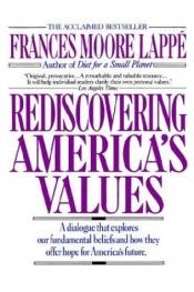 book cover of Rediscovering America's Values by Frances Moore Lappé