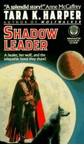 book cover of Shadow Leader by Tara K. Harper