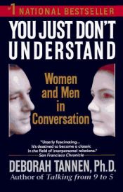 book cover of You Just Don't Understand /Women and Men in Conversation by Deborah Tannen