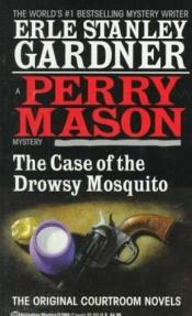 book cover of The Case of the Drowsy Mosquito (Perry Mason) by Erle Stanley Gardner