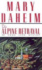 book cover of The Alpine Betrayal by Mary Daheim