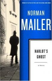 book cover of Harlot's Ghost by Normannus Mailer