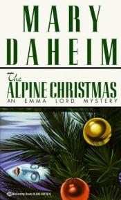 book cover of The Alpine Christmas (Emma Lord Mysteries - Book 3) by Mary Daheim