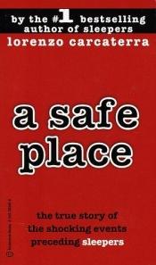 book cover of A Safe Place by Lorenzo Carcaterra