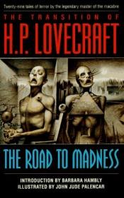 book cover of The Transition of H. P. Lovecraft:The Road to Madness by Barbara Hambly|John Jude Palencar|霍华德·菲利普斯·洛夫克拉夫特