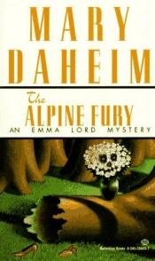 book cover of Alpine Fury (Emma Lord Mysteries) Book 6 by Mary Daheim