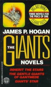 book cover of The Giants Novels by James P. Hogan
