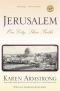 Jeruzalem een geschiedenis van de Heilige Stad