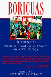 book cover of Boricuas: Influential Puerto Rican Writings - An Anthology by Robertos Santiago