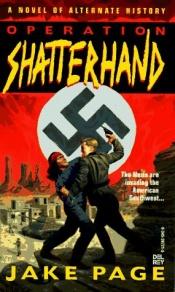 book cover of Operation Shatterhand by Jake Page