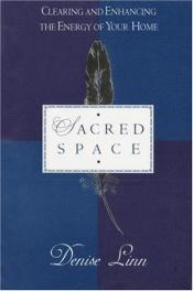 book cover of Sacred Space (En ängel i ditt hus) by Denise Linn