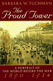 book cover of The Proud Tower by バーバラ・タックマン